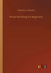 Wood-Working for Beginners - Paperback