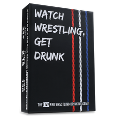 WATCH WRESTLING, GET DRUNK - The Live Pro Wrestling Drinking Game
